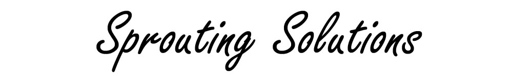 Sprouting Solutions